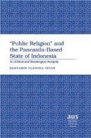 bokomslag Public Religion and the Pancasila-based State of Indonesia