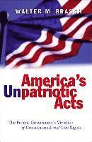 bokomslag America's Unpatriotic Acts