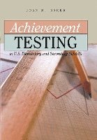 bokomslag Achievement Testing in U.S. Elementary and Secondary Schools