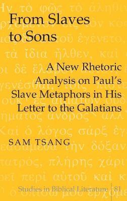 Sam Tsang - From Slaves to Sons, Inbunden
