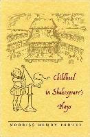 bokomslag Childhood in Shakespeare's Plays