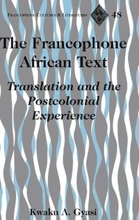 bokomslag The Francophone African Text