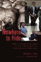 Michael J. Kelly, David A. Schultz - Nowhere to Hide, Häftad