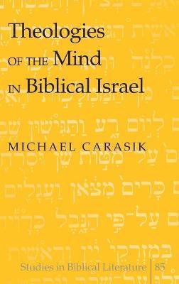 bokomslag Theologies of the Mind in Biblical Israel