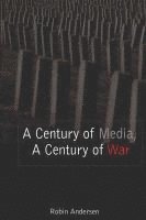 Century of Media, A Century of War
