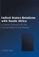 bokomslag United States Relations with South Africa