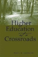 bokomslag Higher Education at a Crossroads