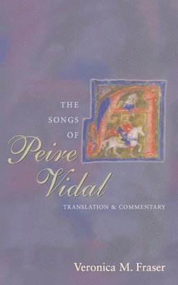 bokomslag The Songs of Peire Vidal