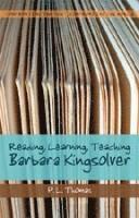 bokomslag Reading, Learning, Teaching Barbara Kingsolver