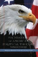 Raymond Polin, Constance Polin - Foundations of American Political Thought, Inbunden