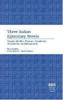 bokomslag Three Italian Epistolary Novels