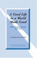 A Good Life in a World Made Good 1