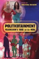 Kristina Riegert - Politicotainment, Häftad