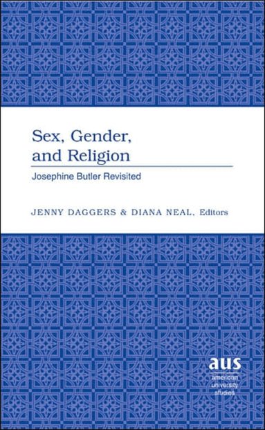 Jenny Daggers, Diana Neal - Sex, Gender, and Religion, Inbunden