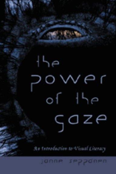 Janne Seppänen - Power of the Gaze, Häftad