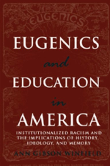 Ann Winfield - Eugenics and Education in America, Häftad