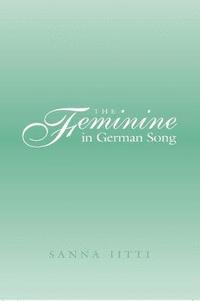 bokomslag Feminine in German Song