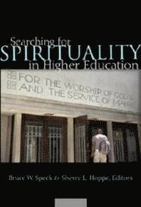 bokomslag Searching for Spirituality in Higher Education