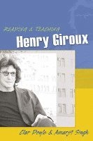 bokomslag Reading and Teaching Henry Giroux