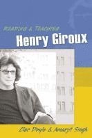 bokomslag Reading and Teaching Henry Giroux