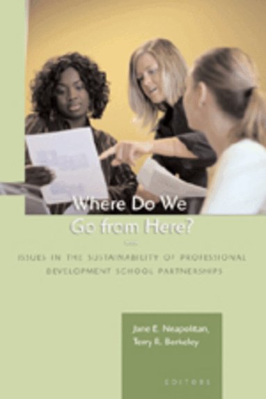 Jane E. Neapolitan, Terry R. Berkeley - Where Do We Go from Here?, Häftad