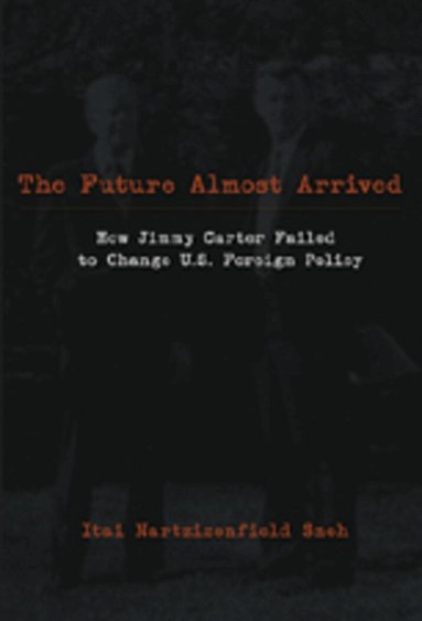 Itai Nartzizenfiled Sneh, Michael Graham Fry - Future Almost Arrived, Häftad