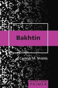 bokomslag Bakhtin Primer