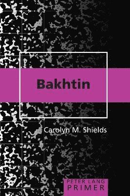 Bakhtin Primer 1