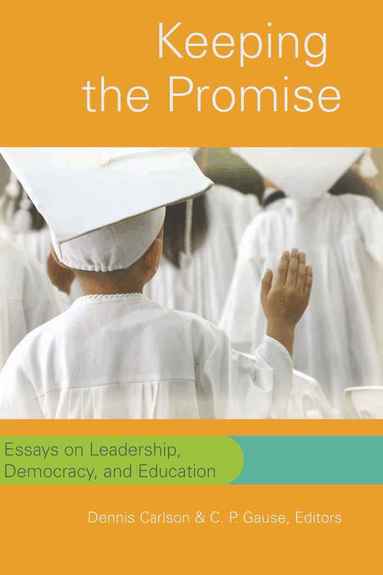 Dennis Carlson, C.P. Gause - Keeping the Promise, Häftad