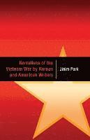 bokomslag Narratives of the Vietnam War by Korean and American Writers