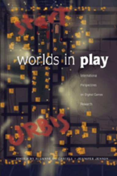 Suzanne de Castell, Jennifer Jenson - Worlds in Play, Häftad