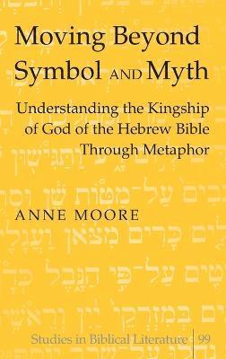 Moving Beyond Symbol and Myth 1