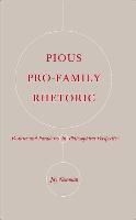 Pious Pro-family Rhetoric