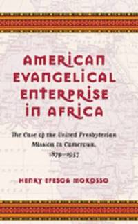 bokomslag American Evangelical Enterprise in Africa