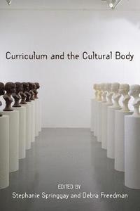 bokomslag Curriculum and the Cultural Body
