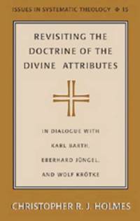 bokomslag Revisiting the Doctrine of the Divine Attributes