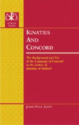 bokomslag Ignatius and Concord
