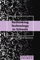 Rethinking Technology in Schools Primer 1