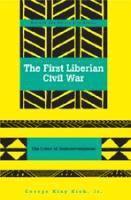 bokomslag The First Liberian Civil War