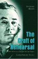 Anatoly Efros, James Thomas - Craft of Rehearsal, Inbunden
