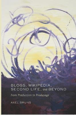 Blogs, Wikipedia, Second Life, and Beyond 1