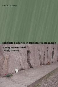 bokomslag Inhabited Silence in Qualitative Research