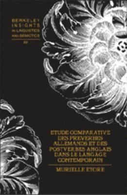 Etude Comparative des Preverbes Allemands et des Postverbes Anglais Dans le Langage Contemporain 1