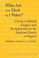 Who are the Elect in 1 Peter? 1