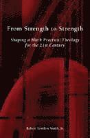 From Strength to Strength 1