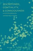 bokomslag Discreteness, Continuity, and Consciousness