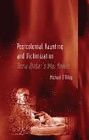 bokomslag Postcolonial Haunting and Victimization