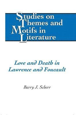 bokomslag Love and Death in Lawrence and Foucault