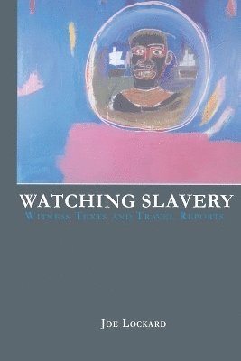bokomslag Watching Slavery
