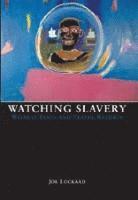 bokomslag Watching Slavery